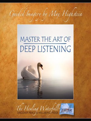 cover image of Master the Art of Deep Listening